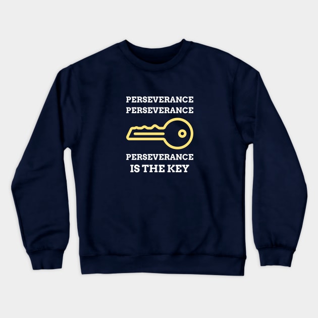 Perseverance is Key Crewneck Sweatshirt by GaryVeeApparel